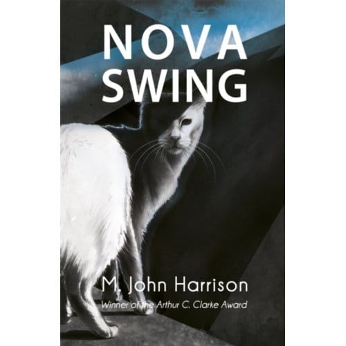 Nova Swing - S.F. Masterworks - M. John Harrison