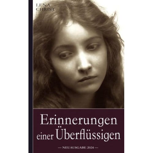 Lena Christ: Erinnerungen Einer - Lena Christ