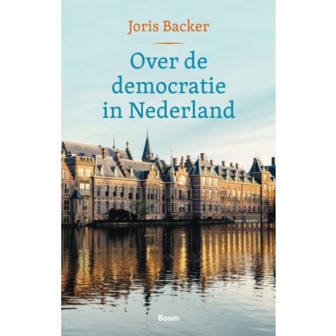 Over De Democratie In Nederland - Joris Backer