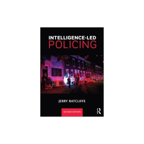 Intelligence-led policing - Jerry H. Ratcliffe