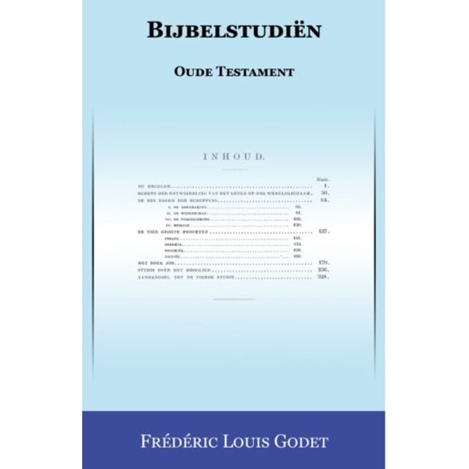 Bijbelstudiën Oude Testament - Frédéric Louis Godet