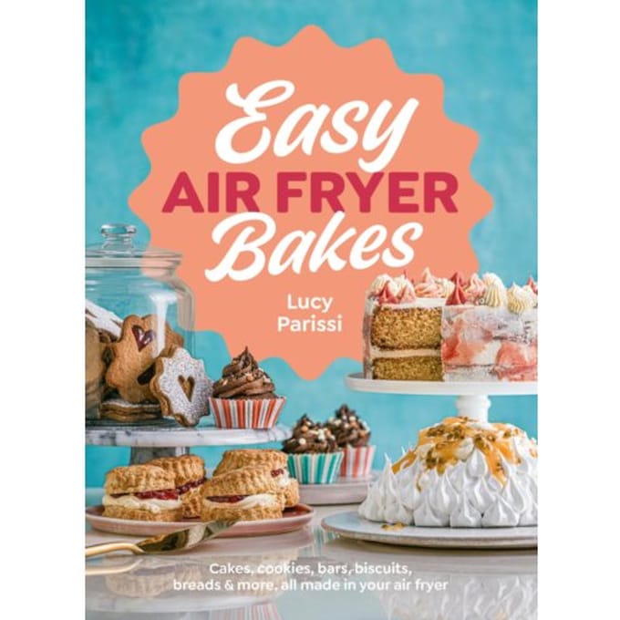 Easy Air Fryer Bakes - Parissi, Lucy