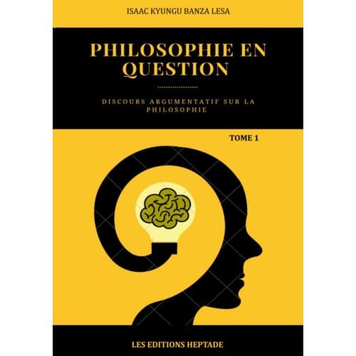 Philosophie En Question - Isaac KYUNGU BANZA LESA