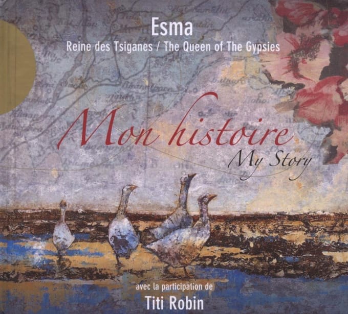 Esma Redžepova & Thierry Robin - Mon Histoire / My Story (CD)