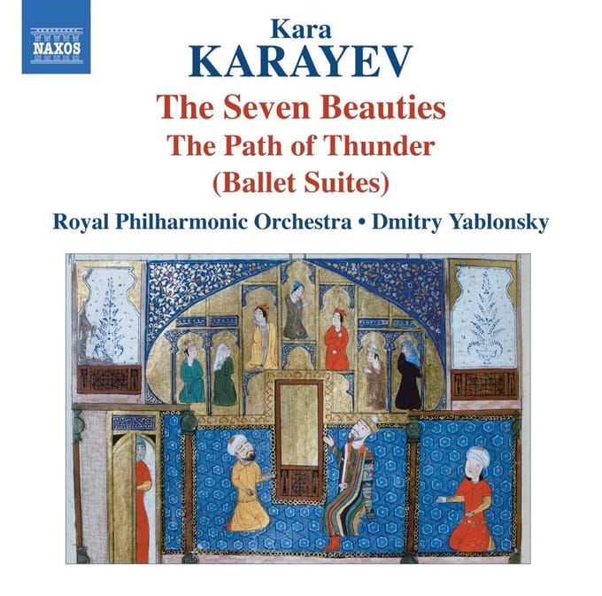 Royal Philharmonic Orchestra, Dmitry Yablonsky - Karayev: The Seven Beauties | The Path Of Thunder (CD)