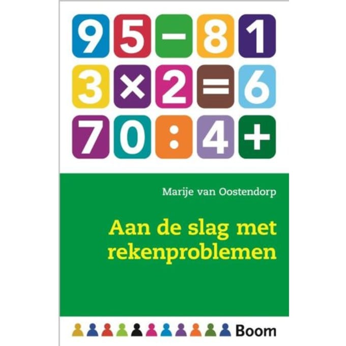 Aan De Slag Met Rekenproblemen - Marije van Oostendorp