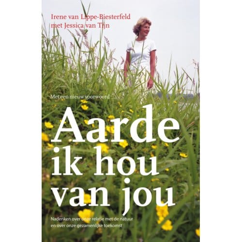 Aarde Ik Hou Van Jou - Irene van Lippe-Biesterfeld