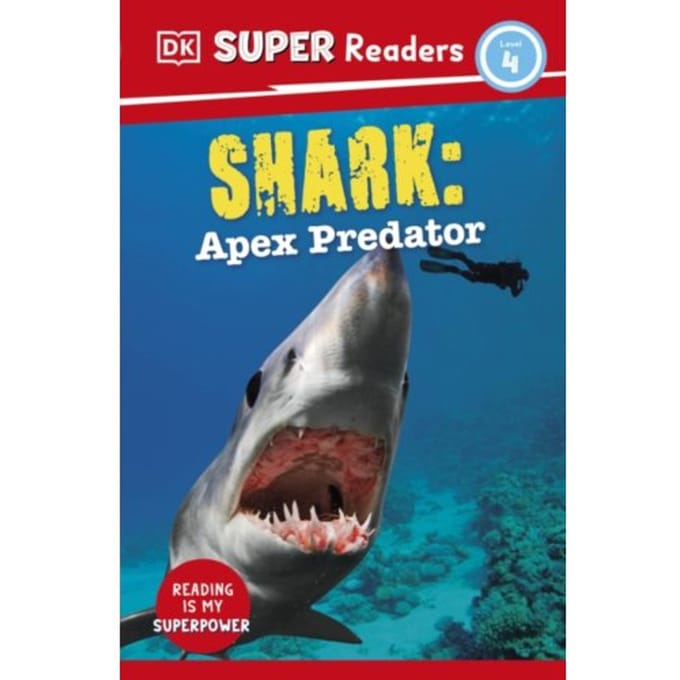 Dk Super Readers Level 4 Shark: Apex Predator - Dk Super Readers - DK