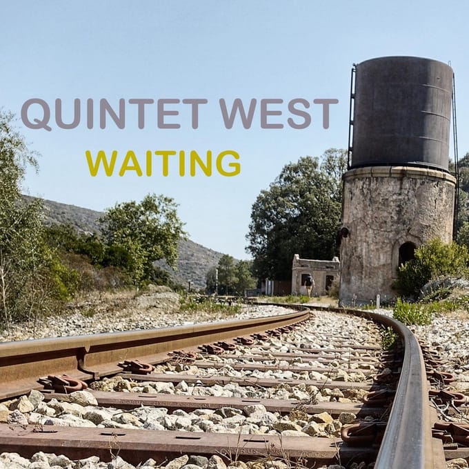 Quintet West - Waiting