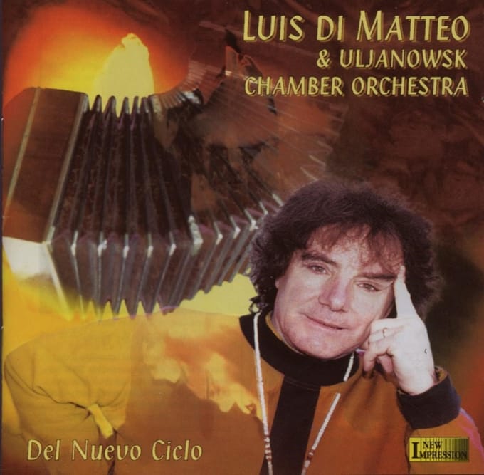 Luis Di Matteo, Uljanowsk Chamber Orchestra - Del Nuevo Ciclo (CD)