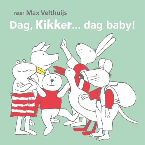 Dag, Kikker... Dag Baby! - Kikker - Max Velthuijs