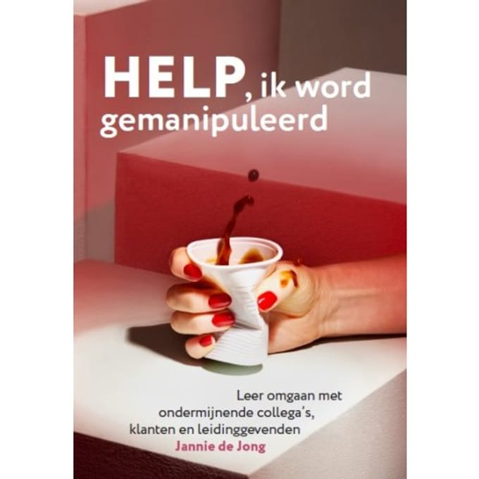 Help Ik Word Gemanipuleerd - Jannie de Jong