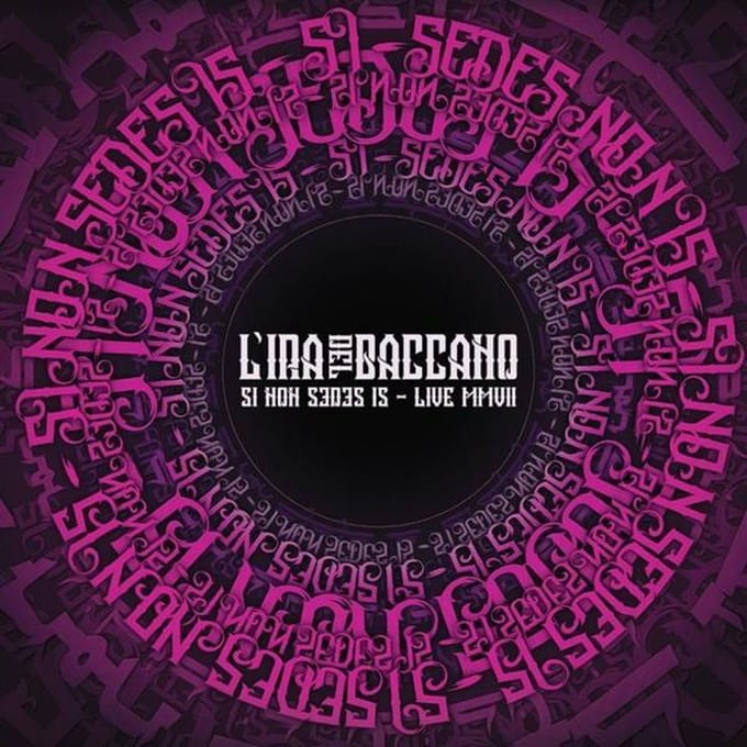 L'ira Del Baccano - Si Non Sedes Is - Live MMVII (CD)