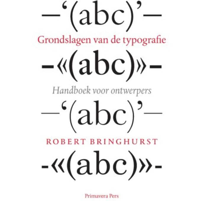 Grondslagen Van De Typografie - R. Bringhurst