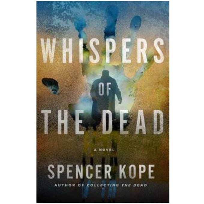 Whispers Of The Dead - Spencer Kope