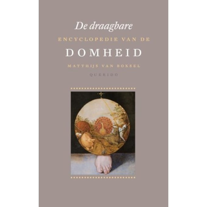 De Draagbare Encyclopedie Van De Domheid - Encyclopedie Van De Domheid - Matthijs van Boxsel
