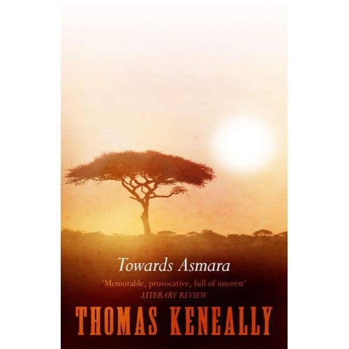 Towards Asmara - Keneally, Thomas