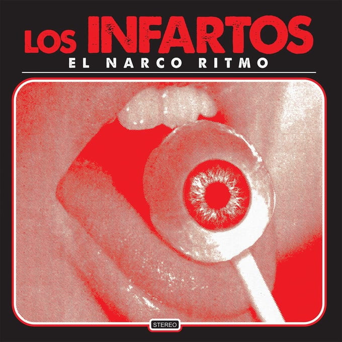 Los Infartos - El Narco Ritmo (10" LP)