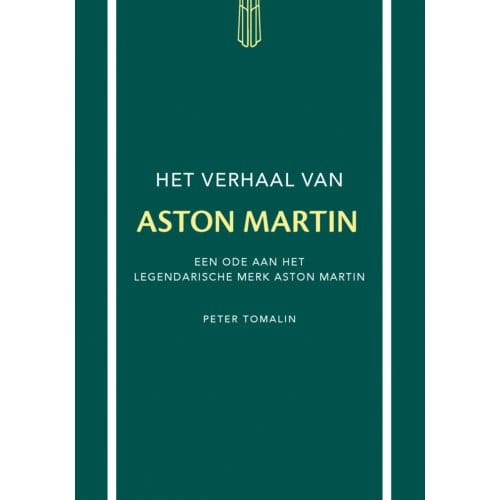 Het Verhaal Van Aston Martin - Peter Tomalin
