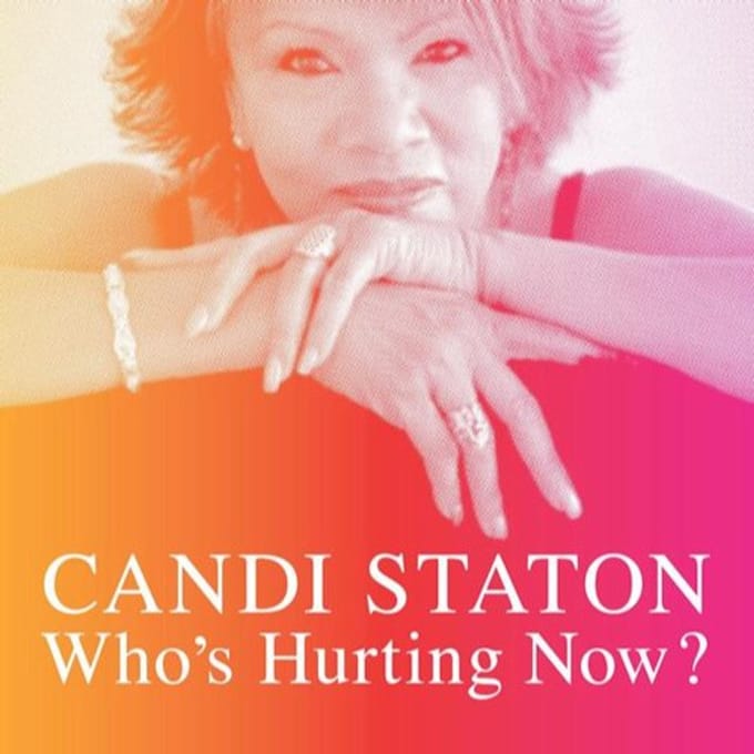 Who's Hurting Now - Candi Staton