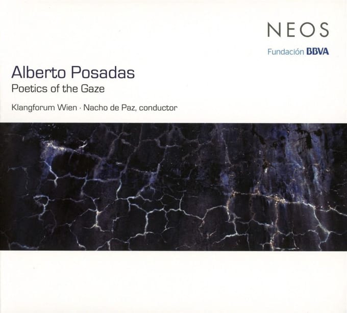 Klangforum Wien, Nacho de Paz - Posadas: Poetics Of The Gaze (CD)