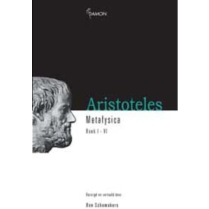 De Kern Van Het Zijnde - Aristoteles - Metafysica - B. Schomakers