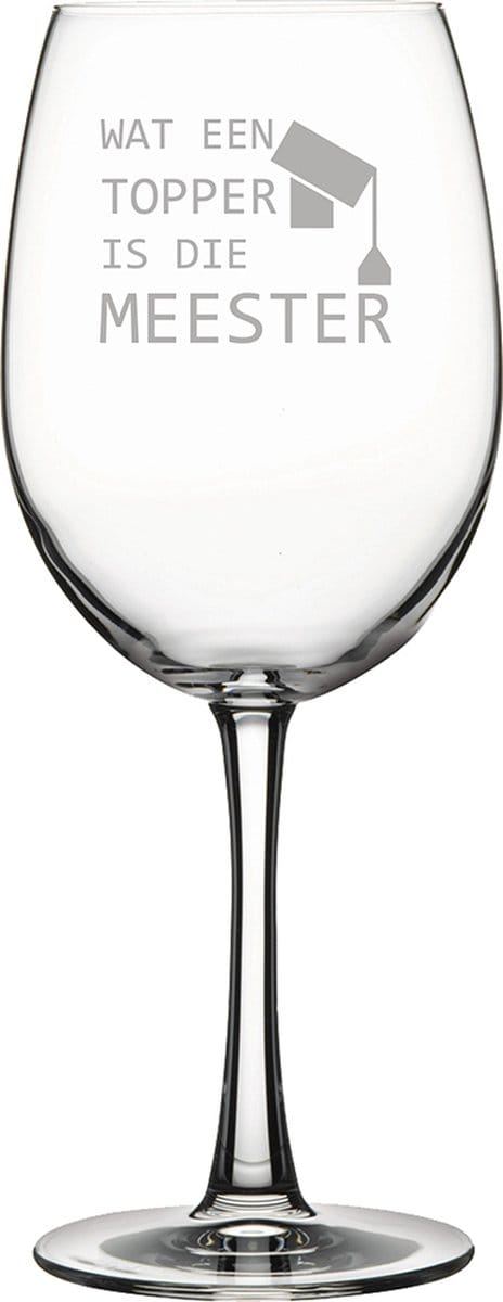 Gegraveerde Rode wijnglas 46cl Wat een topper is die meester