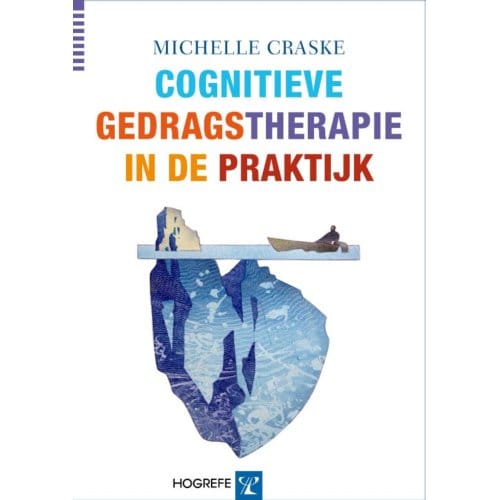 Cognitieve Gedragstherapie In De Praktijk - Michelle Craske