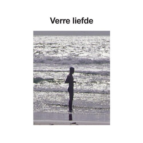 Verre Liefde - Pieter Van Buuren