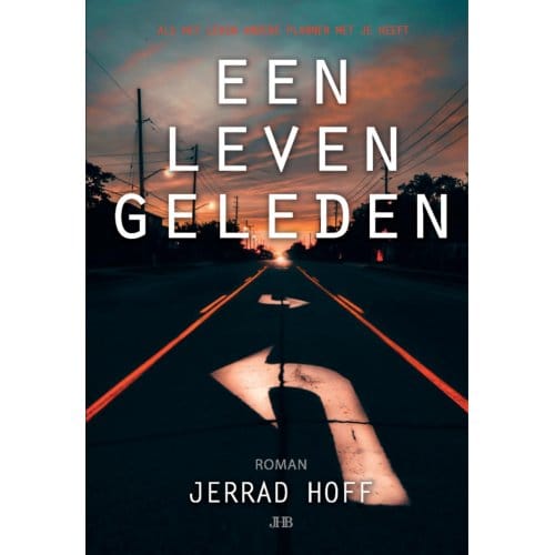 Een Leven Geleden - Jerrad Hoff