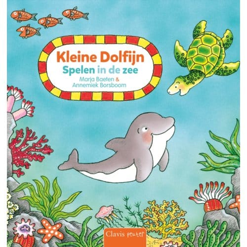 Spelen In De Zee - Kleine Dolfijn - Marja Baeten