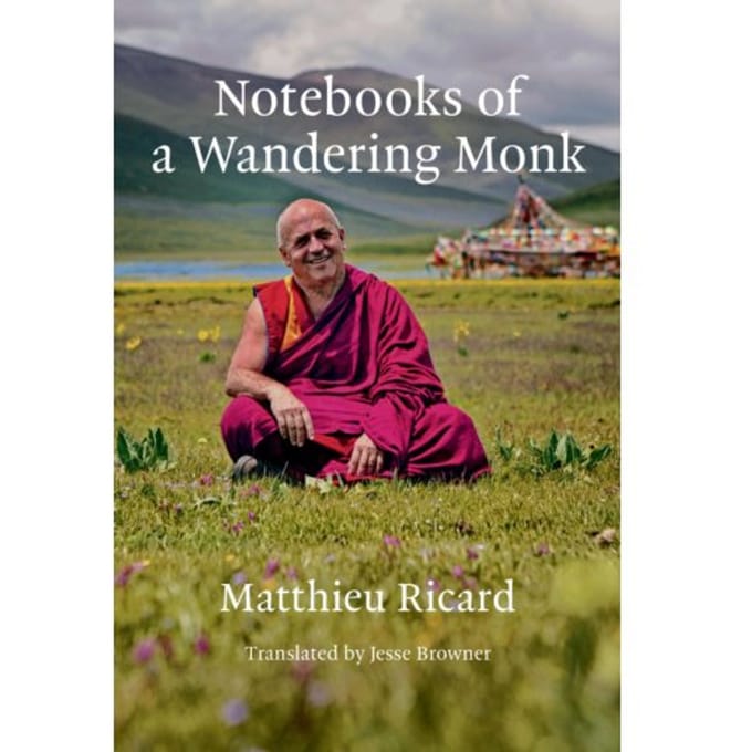 Notebooks Of A Wandering Monk - Matthieu Ricard