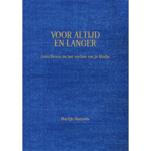 Voor Altijd En Langer - Marlijn Meeuwis-Op 't Hoog