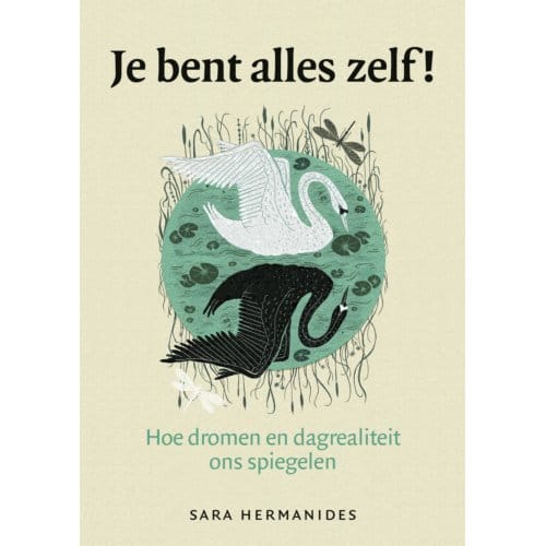 Je Bent Alles Zelf! - Sara Hermanides