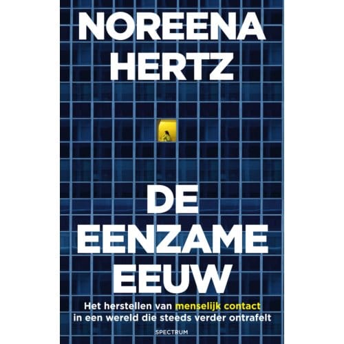 De Eenzame Eeuw - Noreena Hertz