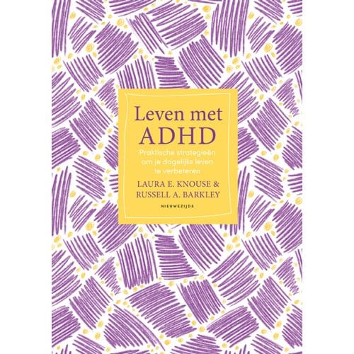 Leven Met Adhd - Laura E. Knouse