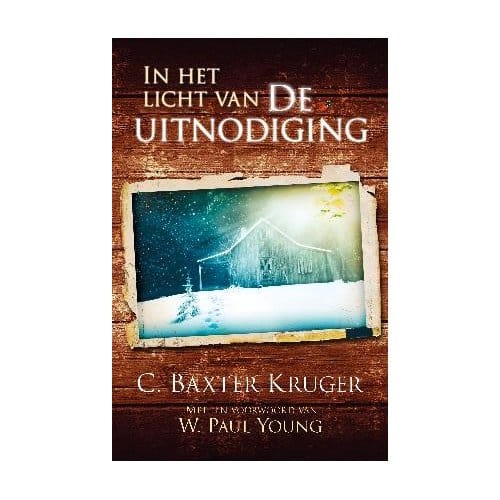 In Het Licht Van De Uitnodiging - C. Baxter Kruger