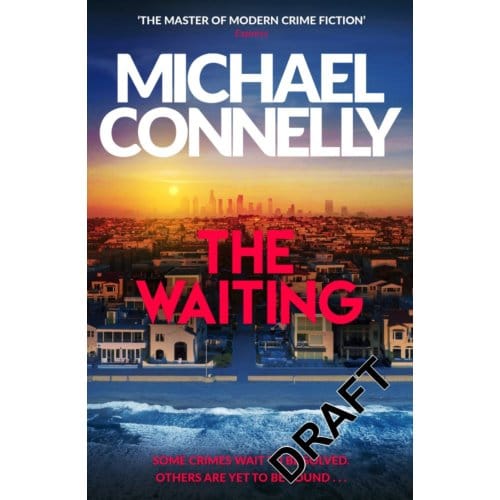 The Waiting - Ballard And Bosch - Michael Connelly