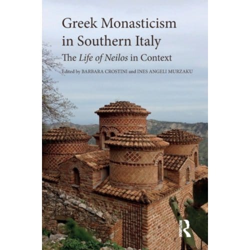 Greek Monasticism In Southern Italy