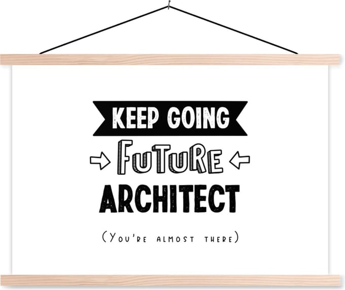 Posterhanger incl. Poster 150x100 cm - Schoolplaat - Quote - Architect - Studeren - Textielposter - Blanke latten