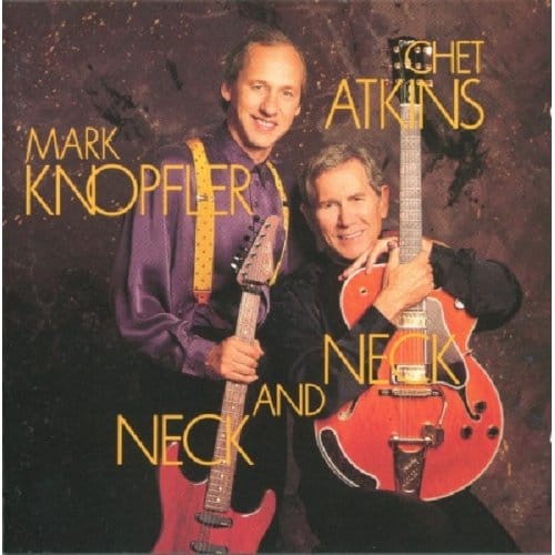 Neck And Neck - Chet Atkins & Mark Knopfler