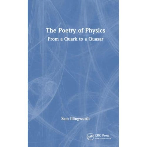The Poetry Of Physics - Sam Illingworth