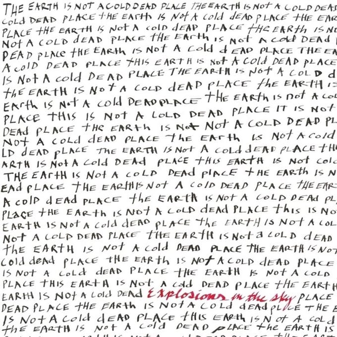 The Earth Is Not A Cold Dead Place (Apaque Red) - Explosions In The Sky