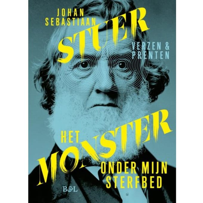 Het Monster Onder Mijn Sterfbed - Johan Sebastiaan Stuer