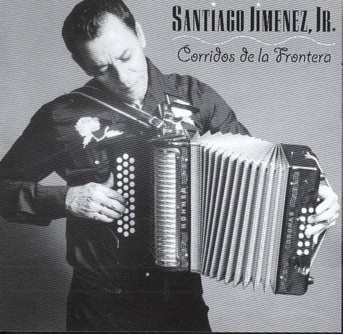 Santiago Jimenez Jr. - Corridos De La Frontera (CD)