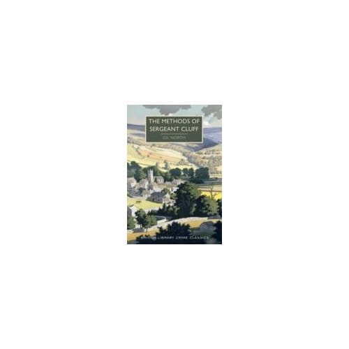The Methods Of Sergeant Cluff - British Library Crime Classics - Gil North