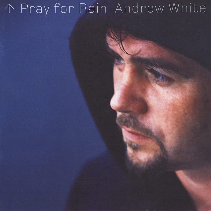 Andrew White - Pray For Rain (CD)
