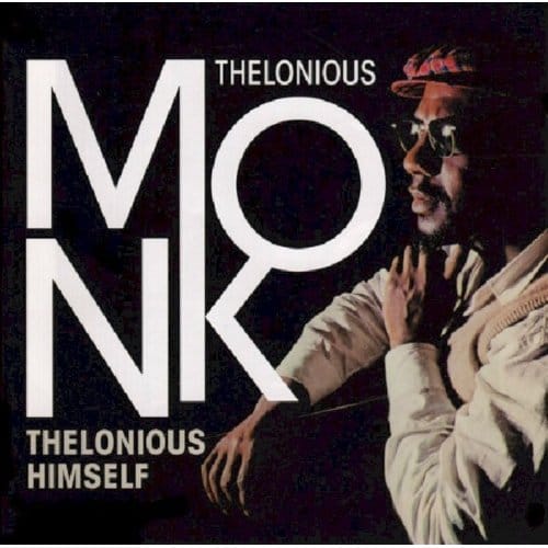 Thelonious Himself - Thelonious Monk