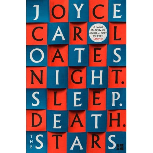 Night. Sleep. Death. The Stars. - Joyce Carol Oates