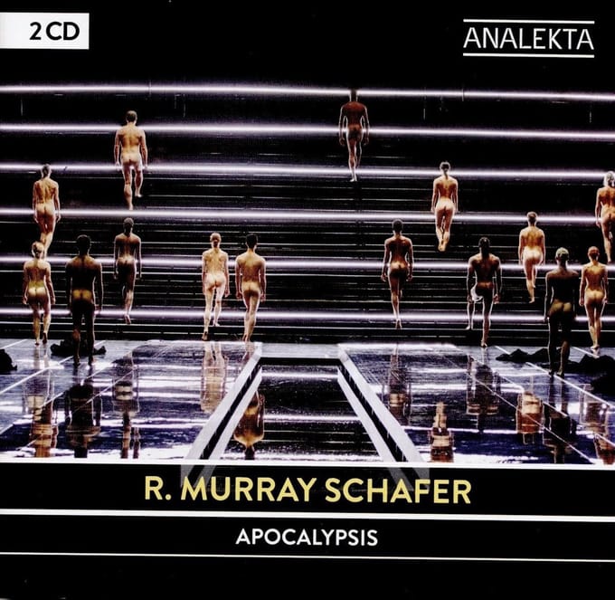 R. Murray Schafer - Apocalypsis. A Music-Theatre Work | Une Æuvre de Théâtre Musical (2 CD)